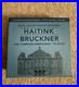 Bruckner The Complete Symphonies Bernard Haitink 2019