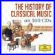 The history of classical music on 100CDs a